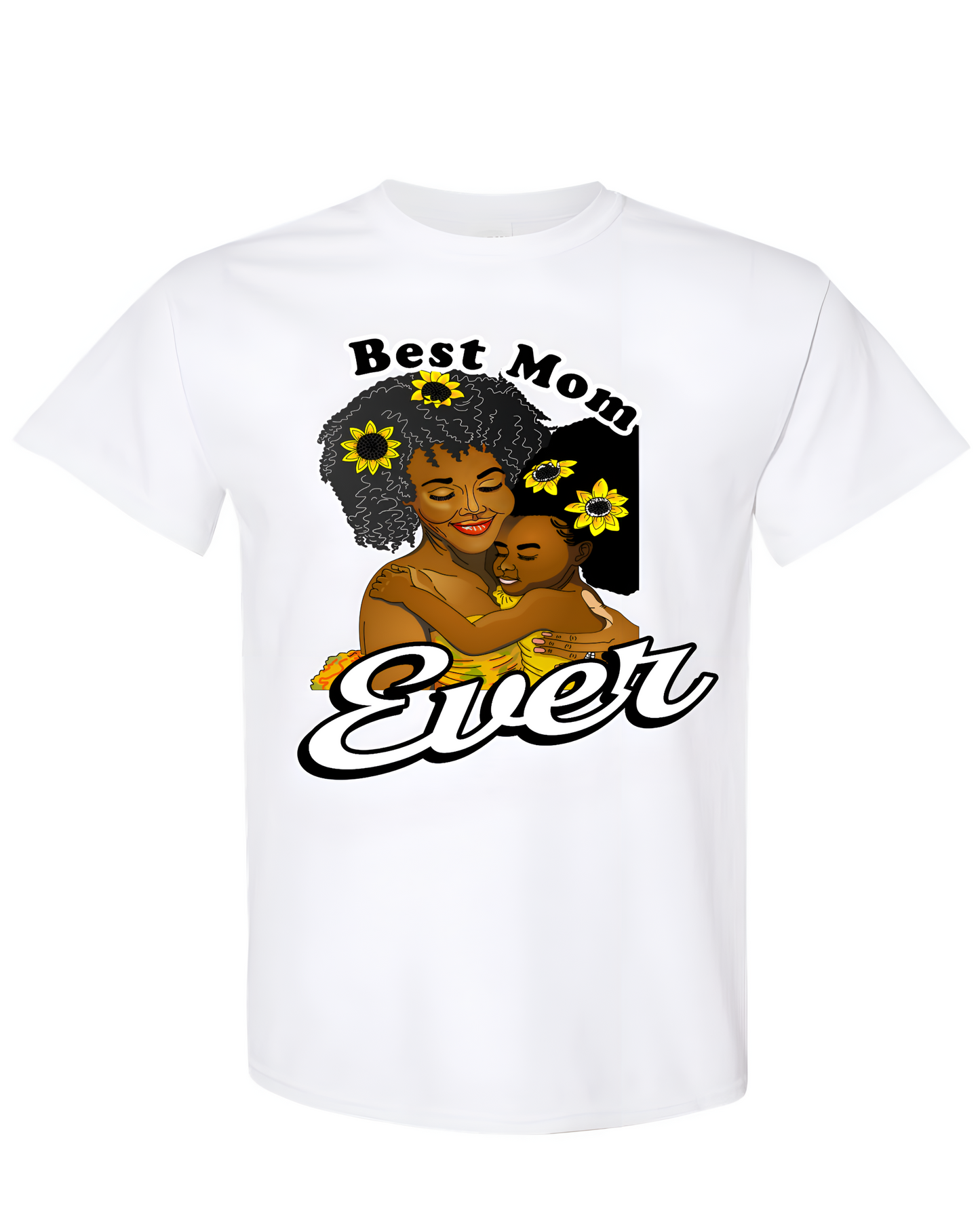 Best Mom Ever Tshirt