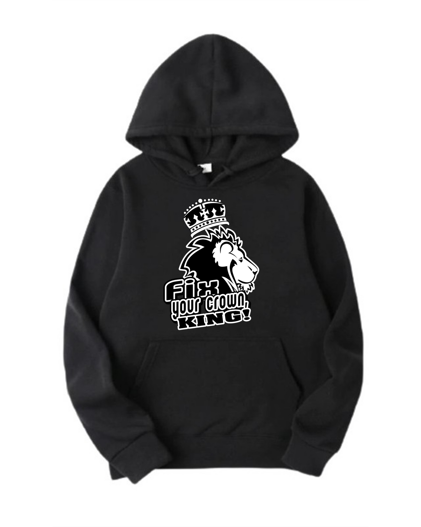 Fix Your Crown King hoodie