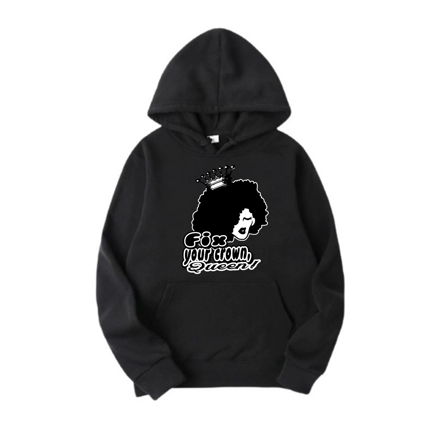 Fix Your Crown Queen hoodie