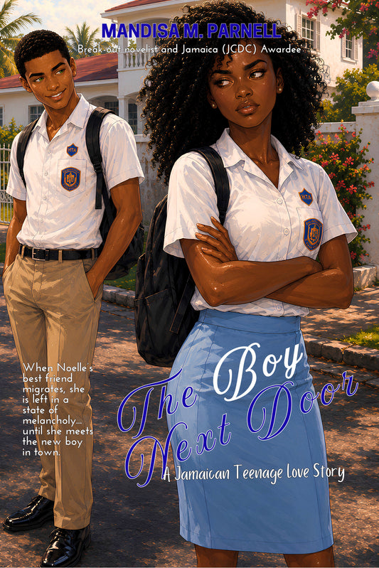 The Boy Next Door: A Jamaican Teenage Love Story