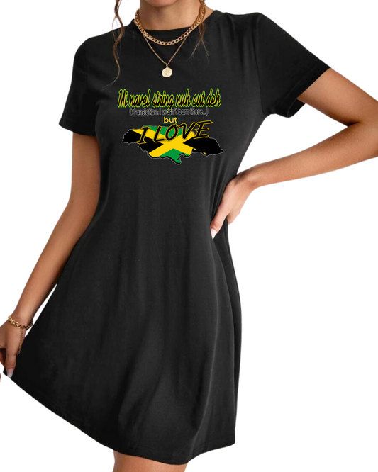 Mi Navel String Nuh Cut Deh but I LOVE JAMAICA A-line t-shirt dress