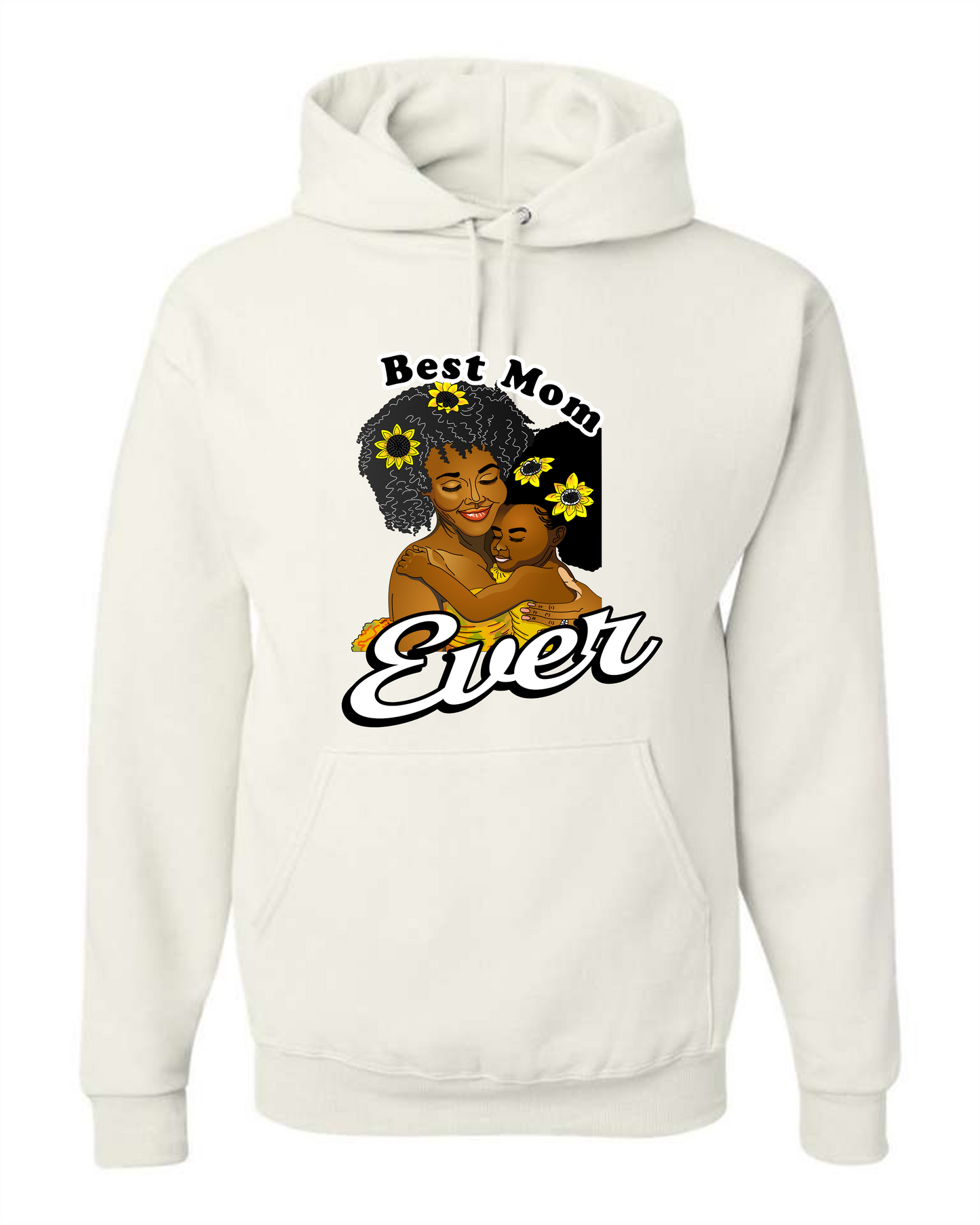 Best Mom Ever hoodie
