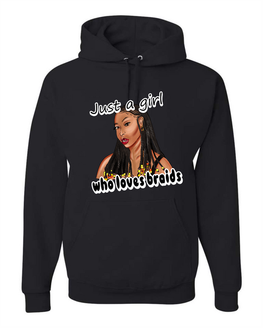 Just A Girl Who Loves Braids hoodie