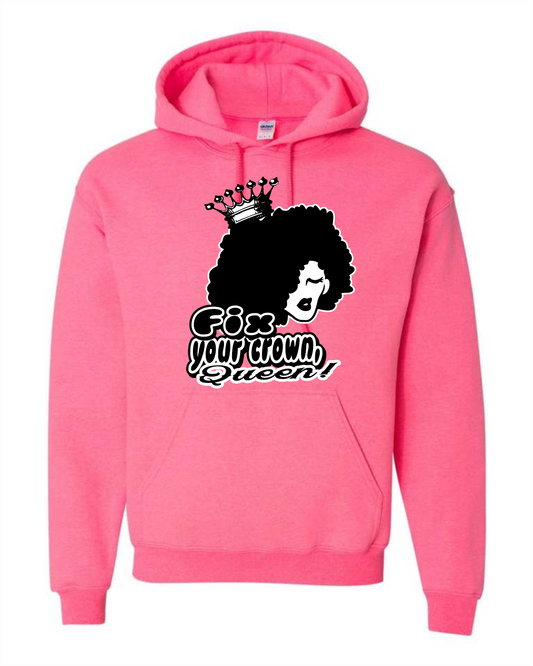 Fix Your Crown Queen hoodie