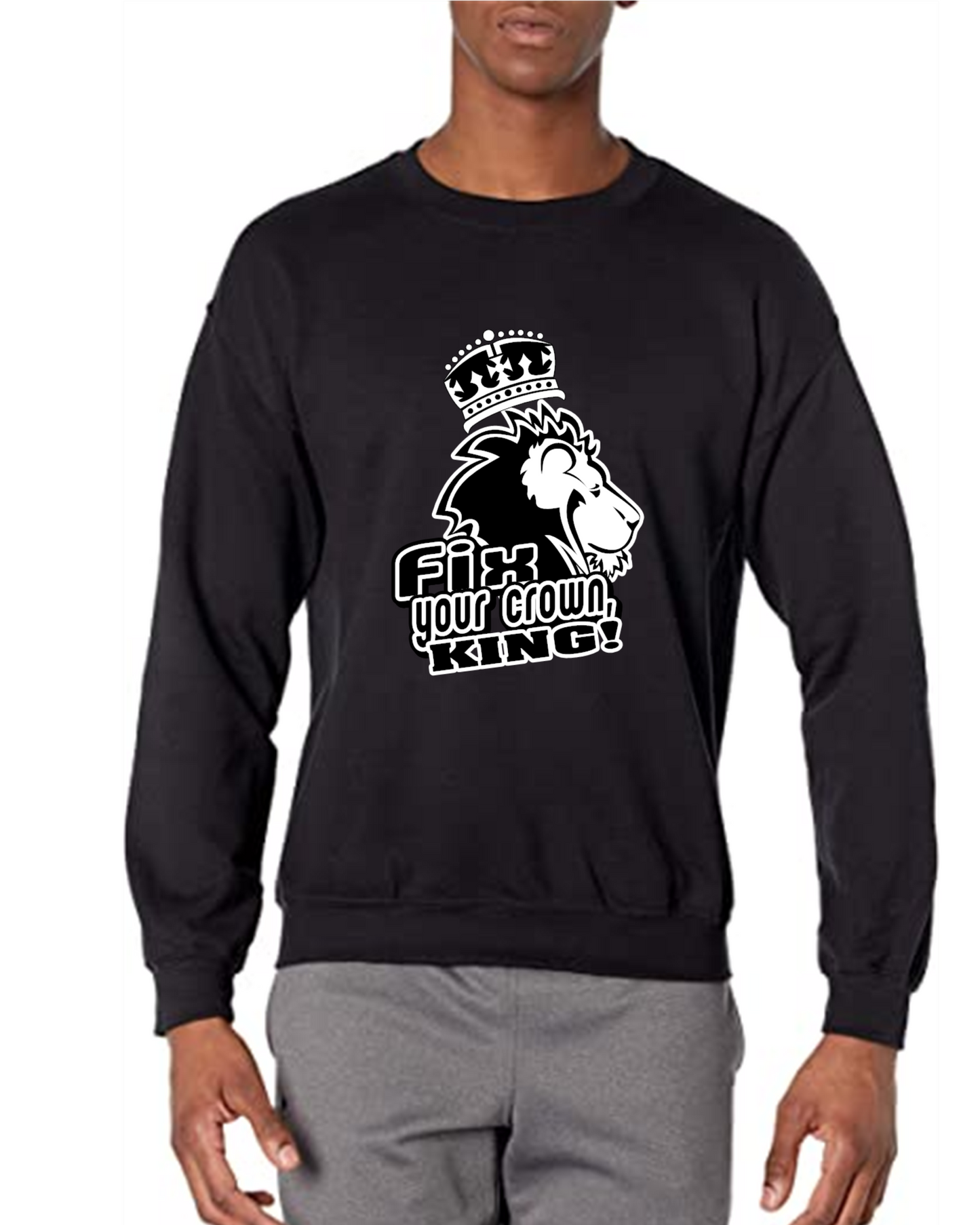 Fix Your Crown King crewneck