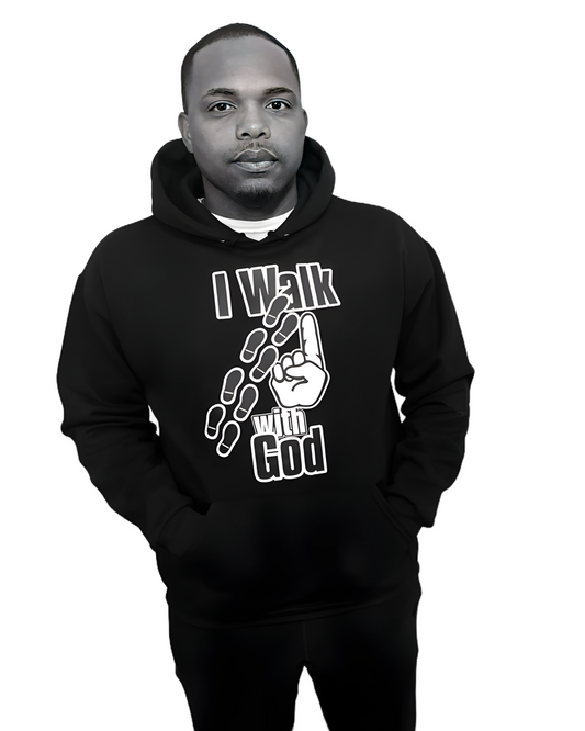 I Walk With God hoodie
