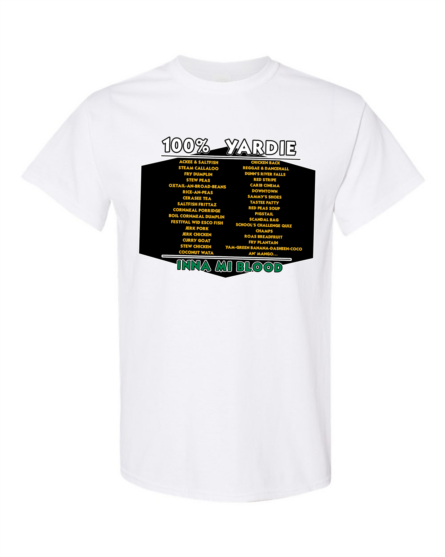 100% Yardie Inna Mi Blood (Jamaica) t-shirt